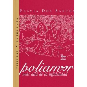 Portada del libro POLIAMOR MAS ALLA DE LA INFIDELIDAD Autor DOS SANTOS, FLAVIA