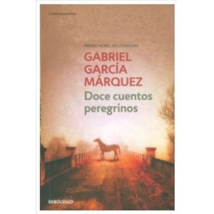 Portada del libro DOCE CUENTOS PEREGRINOS Autor GARCIA MARQUEZ, GABRIEL