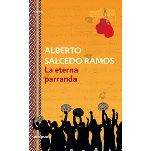 Portada del libro LA ETERNA PARRANDA Autor SALCEDO RAMOS, ALBERTO