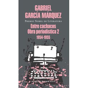 Portada del libro ENTRE CACHACOS Autor GARCIA MARQUEZ, GABRIEL