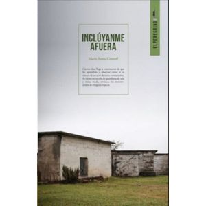 Portada del libro INCLUYANME AFUERA Autor CRISTOFF, MARIA SONIA