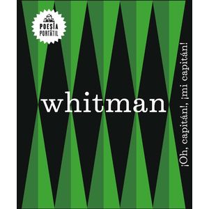 Portada del libro OH CAPITAN MI CAPITAN Autor WHITMAN, WALT