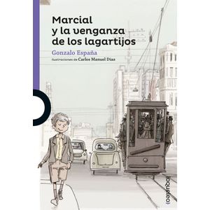 Portada del libro MARCIAL Y LA VENGANZA DE LOS LAGARTIJOS Autor ESPAÑA, GONZALO