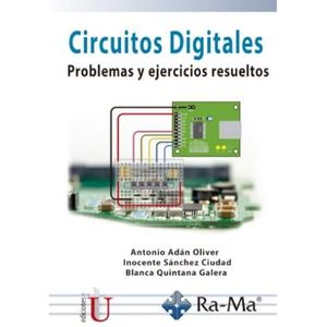 Portada del libro CIRCUITOS DIGITALES PROBLEMAS Y EJERCICIOS RESUELTOS Autor ADAN OLIVER, ANTONIO