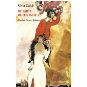 Portada del libro DE PARTE DE LOS INFIELES Autor GALVIS, SILVIA