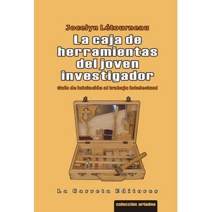 Portada del libro LA CAJA DE HERRAMIENTAS DEL JOVEN INVESTIGADOR Autor LETOURNEAU, JOCELYN
