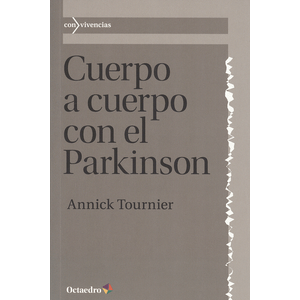 Portada del libro CUERPO A CUERPO CON EL PARKINSON Autor TOURNIER, ANNICK