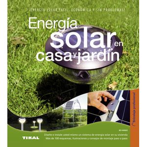 Portada del libro ENERGIA SOLAR EN CASA Y JARDIN Autor HANUS, BO