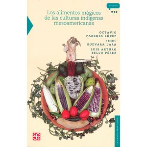 Portada del libro ALIMENTOS MAGICOS DE LAS CULTURAS INDIGENAS MESOAMERICANAS Autor PAREDES, OCTAVIO