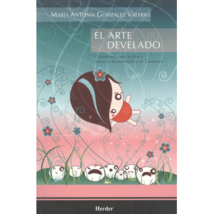 Portada del libro EL ARTE DEVELADO Autor GONZALEZ VALERIO, MARIA ANTONIA