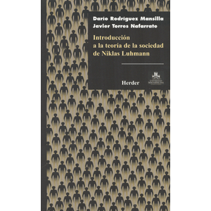 Portada del libro INTRODUCCION A LA TEORIA DE LA SOCIEDAD DE NIKLAS LUHMANN Autor RODRIGUEZ MANSILLA, DARIO