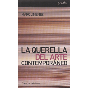 Portada del libro LA QUERELLA DEL ARTE CONTEMPORANEO Autor JIMENEZ, MARC
