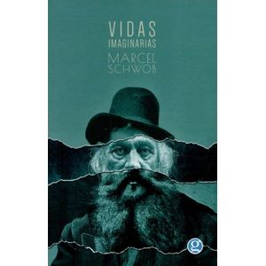 Portada del libro VIDAS IMAGINARIAS Autor SCHWOB, MARCEL