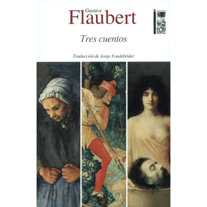 Portada del libro TRES CUENTOS Autor FLAUBERT, GUSTAVE