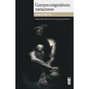 Portada del libro CUERPOS ENIGMATICOS VARIACIONES Autor LE BRETON, DAVID