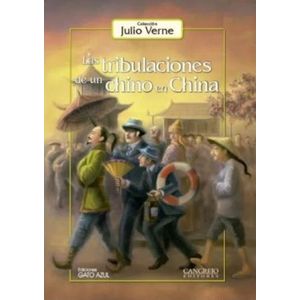 Portada del libro LAS TRIBULACIONES DE UN CHINO EN CHINA Autor VERNE, JULIO
