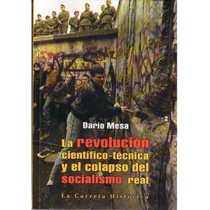 REVOLUCION CIENTIFICO-TECNICA Y EL COLAPSO DEL SOCIALISMO REAL