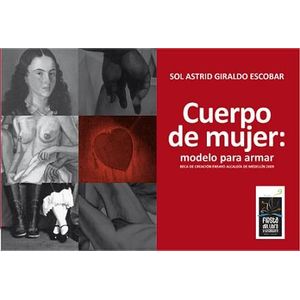 Portada del libro CUERPO DE MUJER MODELO PARA ARMAR Autor GIRALDO ESCOBAR, SOL ASTRID