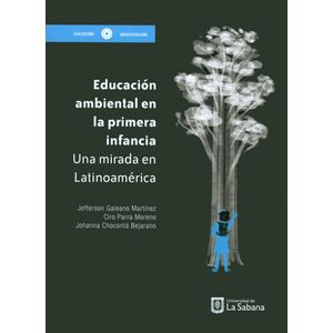 Portada del libro EDUCACION AMBIENTAL EN LA PRIMERA INFANCIA Autor GALEANO MARTINEZ, JEFFERSON Y OTROS