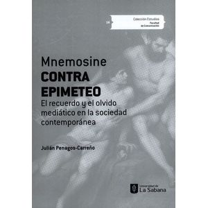 Portada del libro MNEMOSINE CONTRA  EPIMETEO Autor PENAGOS CARREÑO, JULIAN