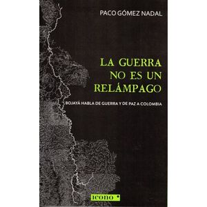 Portada del libro LA GUERRA NO ES UN RELAMPAGO Autor GOMEZ NADAL, PACO