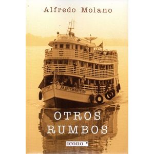 Portada del libro OTROS RUMBOS Autor MOLANO, ALFREDO