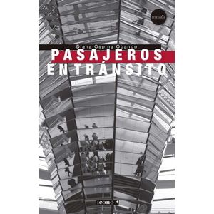 Portada del libro PASAJEROS EN TRANSITO Autor OSPINA OBANDO, DIANA