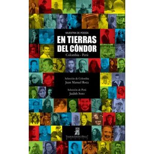 Portada del libro EN TIERRAS DEL CONDOR COLOMBIA-PERU Autor ROCA, JUAN MANUEL Y OTRO