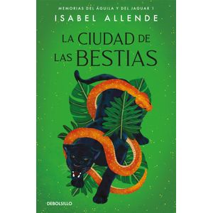 Portada del libro LA CIUDAD DE LAS BESTIAS Autor ALLENDE, ISABEL