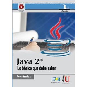 Portada del libro JAVA 2 LO BASICO QUE DEBE SABER Autor FERNANDEZ, CARMEN