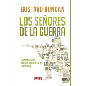 Portada del libro LOS SEÑORES DE LA GUERRA Autor DUNCAN, GUSTAVO