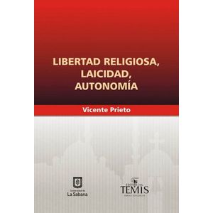 Portada del libro LIBERTAD RELIGIOSA LAICIDAD AUTONOMA Autor PRIETO, VICENTE