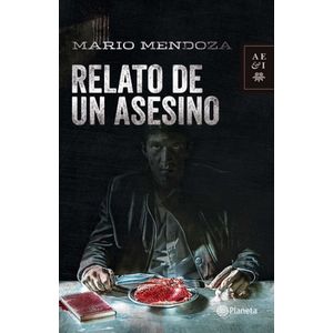 Portada del libro RELATO DE UN ASESINO Autor MENDOZA, MARIO