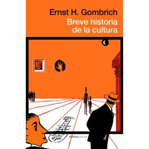 Portada del libro BREVE HISTORIA DE LA CULTURA Autor GOMBRICH, ERNST H