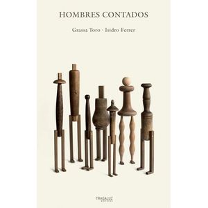 Portada del libro HOMBRES CONTADOS Autor TORO, GRASSA Y FERRER, ISIDRO