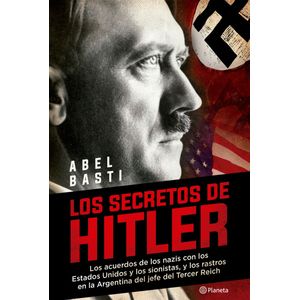 Portada del libro LOS SECRETOS DE HITLER Autor BASTI, ABEL