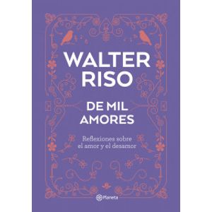Portada del libro DE MIL AMORES Autor RISO, WALTER