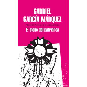 Portada del libro EL OTOÑO DEL PATRIARCA Autor GARCIA MARQUEZ, GABRIEL