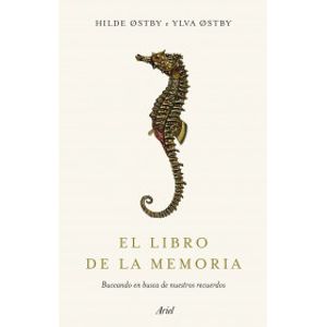 Portada del libro EL LIBRO DE LA MEMORIA Autor OSTRY, HILDE Y OSTBY, YLVA