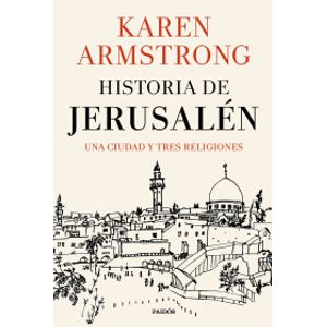 Portada del libro HISTORIA DE JERUSALEN Autor ARMSTRONG, KAREN