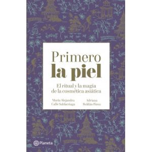 Portada del libro PRIMERO LA PIEL Autor CALLE SALDARRIAGA, MARIA ALEJANDRA Y ROLDAN PEREZ ADRIANA