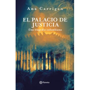 Portada del libro EL PALACIO DE JUSTICIA Autor CARRIGAN, ANA