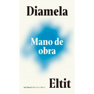 Portada del libro MANO DE OBRA Autor ELTIT, DIAMELA