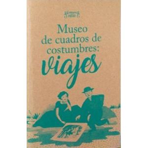 Portada del libro MUSEO DE CUADROS DE COSTUMBRES VIAJES Autor GARCIA ANGEL, ANTONIO