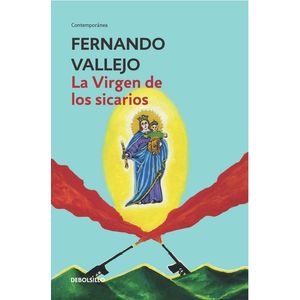 Portada del libro LA VIRGEN DE LOS SICARIOS Autor VALLEJO, FERNANDO