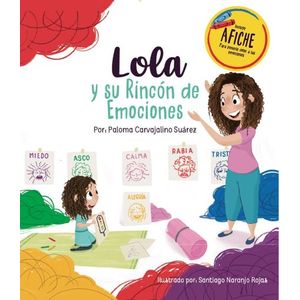 Portada del libro LOLA Y SU RINCON DE EMOCIONES Autor CARVAJALINO SUAREZ, PALOMA