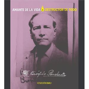 Portada del libro AMANTE DE LA VIDA DESTRUCTOR DE TODO Autor PANCLASTA, BIOFILO