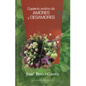 Portada del libro COPLERIO ANDINO DE AMORES Y DESAMORES Autor ROZO GAUTA, JOSE
