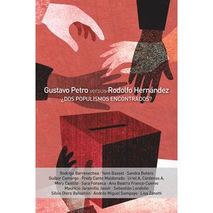 Portada del libro GUSTAVO PETRO VERSUS RODOLFO HERNANDEZ Autor BARRENECHEA, RODRIGO Y OTROS