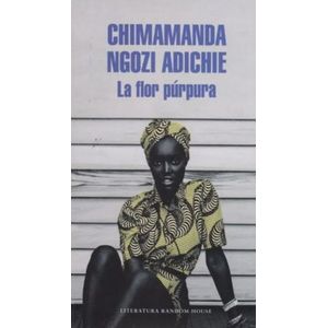 Portada del libro FLOR PURPURA, LA Autor NGOZI ADICHIE, CHIMAMANDA